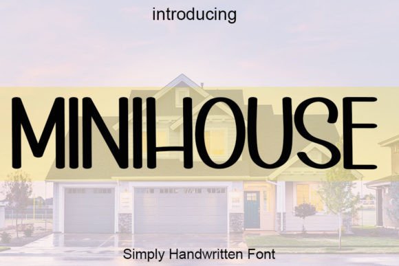 Minihouse: A Beautiful Handwritten Font for Crafters and Product Makers