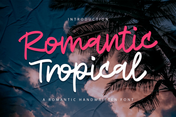 Romantic Tropical Font: A Designer’s Take on Using This Handwritten Script in Real Campaigns